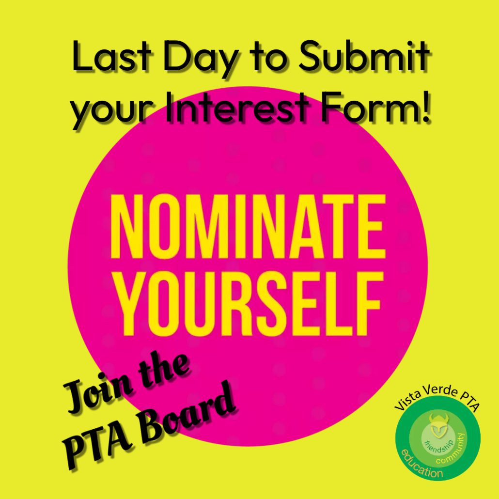 Last Day for PTA Board Nominations – Vista Verde PTA